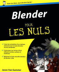 Title: Blender Pour les nuls, Author: Jason Van Gumster