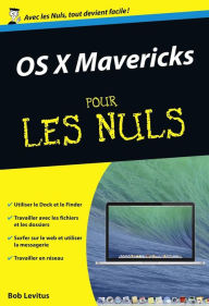 Title: OS X Mavericks poche Pour les Nuls, Author: Bob LeVitus