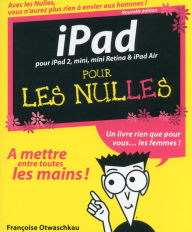 Title: iPad Pour les Nulles, 2e, Author: Françoise Otwaschkau