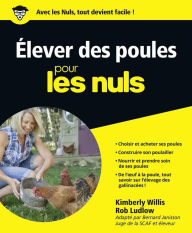 Title: Elever des poules pour les Nuls, Author: Kimberly Willis