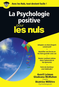 Title: La Psychologie positive Pour les Nuls, Author: Averil Leimon