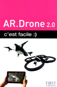 Title: AR.Drone 2.0 C'est facile, Author: Paul Durand Degranges