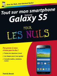 Title: Tout sur mon Samsung Galaxy S5 Pour les Nuls, Author: Patrick Beuzit
