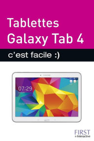 Title: Tablettes Galaxy Tab 4 C'est facile, Author: Paul Durand Degranges