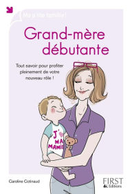 Title: Grand-mère débutante, Author: Caroline Cotinaud