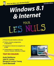 Title: Windows 8.1 et Internet nouvelle édition Pour les Nuls, Author: Andy Rathbone