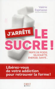 Title: J'arrête le sucre !, Author: Valérie Espinasse