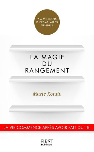 La Magie du rangement (ebook), Marie Kondo, Santé, Relations &  Développement personnel, 9782754074070