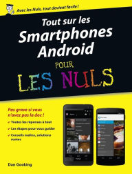 Title: Tout sur mon Smartphone Android pour les Nuls, Author: Dan Gookin
