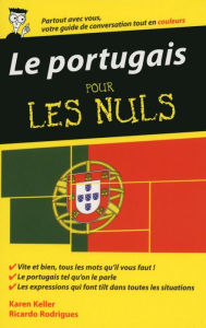 Title: Portugais - Guide de conversation Pour les Nuls (Le), 2e, Author: Karen Keller