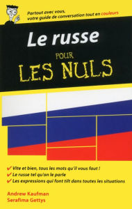 Title: Le russe - Guide de conversation pour les Nuls, 2ème édition, Author: Andrew Kaufman