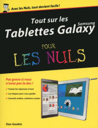 Title: Tout sur les tablettes Samsung Galaxy pour les Nuls, Author: Dan Gookin