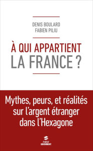 Title: A qui appartient la France ?, Author: Denis Boulard