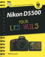 Nikon D5500 Mode d'emploi pour les Nuls