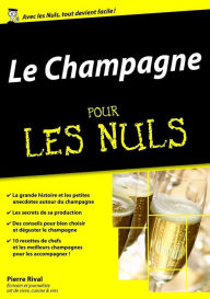 Title: Le Champagne pour les Nuls, édition mégapoche, Author: Pierre Rival