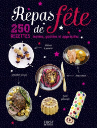 Title: Repas de fête - 250 recettes testées, goutées et appréciées, Author: Collectif