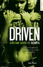 Driven Saison 5 Slow flame -Extrait offert-