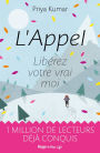 L'appel - Libérez votre vrai moi