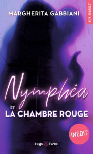 Title: Nymphéa et la chambre rouge, Author: Margherita Gabbiani
