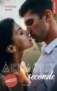 Title: A chaque seconde, Author: Noémi Dani