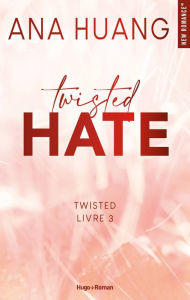 Twisted - Tome 3: Hate