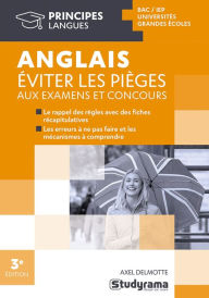 Title: Anglais : Éviter les pièges aux examens et concours, Author: Axel Delmotte