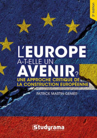 Title: L'Europe a-t-elle un avenir ?, Author: Patrick Martin Genier