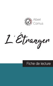 Title: L'Ã¯Â¿Â½tranger de Albert Camus (fiche de lecture et analyse complÃ¯Â¿Â½te de l'oeuvre), Author: Albert Camus