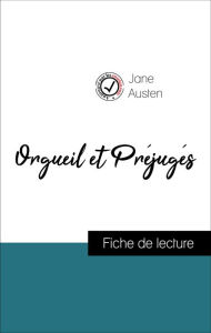 Title: Analyse de l'ouvre : Orgueil et Préjugés (résumé et fiche de lecture plébiscités par les enseignants sur fichedelecture.fr), Author: Jane Austen