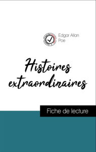 Title: Analyse de l'ouvre : Histoires extraordinaires (résumé et fiche de lecture plébiscités par les enseignants sur fichedelecture.fr), Author: Edgar Allan Poe