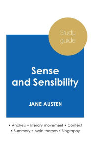 Title: Study guide Sense and Sensibility by Jane Austen (in-depth literary analysis and complete summary), Author: Jane Austen