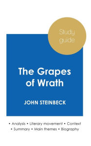 Title: Study guide The Grapes of Wrath by John Steinbeck (in-depth literary analysis and complete summary), Author: John Steinbeck