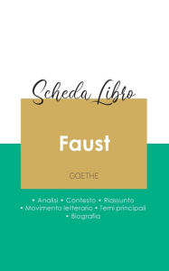 Title: Scheda libro Faust.prima parte. (analisi letteraria di riferimento e riassunto completo), Author: Goethe