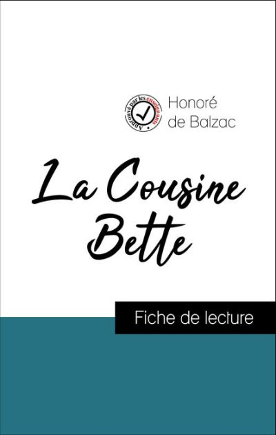 Analyse De L'ouvre : La Cousine Bette (Résumé Et Fiche De Lecture  Plébiscités Par Les Enseignants Sur Fichedelecture.fr) By Honoré De Balzac  | Nook Book (Ebook) | Barnes & Noble®