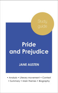 Title: Study guide Pride and Prejudice (in-depth literary analysis and complete summary), Author: Jane Austen