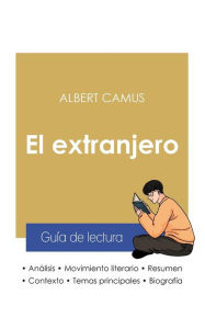 Title: GuÃ¯Â¿Â½a de lectura El extranjero de Albert Camus (anÃ¯Â¿Â½lisis literario de referencia y resumen completo), Author: Albert Camus