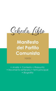 Title: Scheda libro Manifesto del Partito Comunista di Karl Marx (analisi letteraria di riferimento e riassunto completo), Author: Karl Marx
