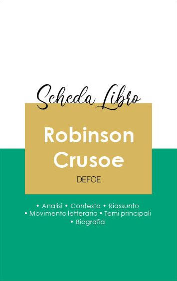 Scheda libro Robinson Crusoe (analisi letteraria di riferimento e riassunto completo)
