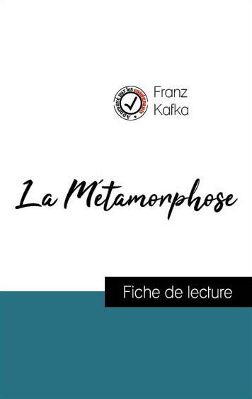 Analyse de l'ouvre : La Métamorphose (résumé et fiche de lecture plébiscités par les enseignants sur fichedelecture.fr)