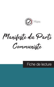 Title: Manifeste du Parti Communiste de Karl Marx (fiche de lecture et analyse complète de l'oeuvre), Author: Karl Marx