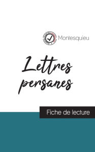 Title: Lettres persanes de Montesquieu (fiche de lecture et analyse complète de l'oeuvre), Author: Montesquieu