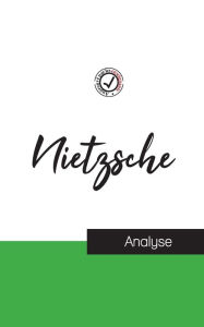 Title: Nietzsche (étude et analyse complète de sa pensée), Author: Friedrich Wilhelm Nietzsche