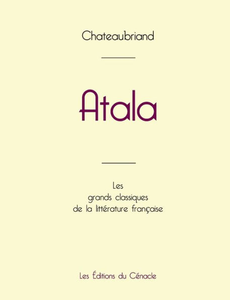 Atala de Chateaubriand (ï¿½dition grand format)
