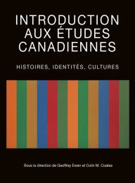 Title: Introduction aux études canadiennes, Author: Geoffrey Ewen