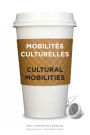 Mobilites Culturelles - Cultural Mobilities