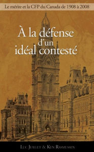 Title: À la défense d'un idéal contesté: Le principe de mérite et la Commission de la fonction publique, 1908-2008, Author: Luc Juillet