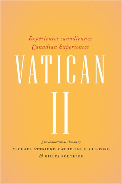 Vatican II: Expériences canadiennes - Canadian experiences