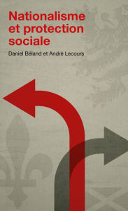 Title: Nationalisme et protection sociale, Author: Daniel Béland