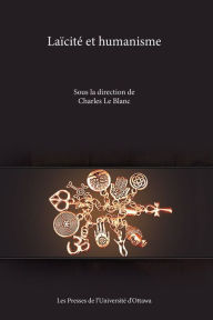 Title: Laïcité et humanisme, Author: Charles Le Blanc