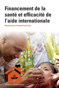 Title: Financement de la santé et efficacité de l'aide internationale, Author: Mamadou Barry